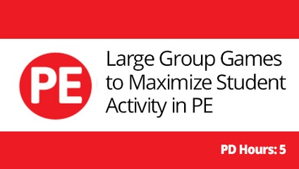 Product image for Using Large Group Games to Maximize Student Activity in PE