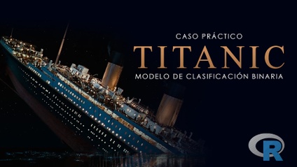 Product image for Caso Práctico Titanic: Modelo de Clasificación Binaria