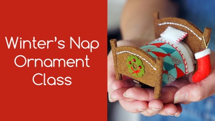 Product image for Winter's Nap Ornament Class