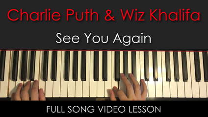 Product image for Charlie Puth & Wiz Khalifa | See You Again | Full Song Video Lesson