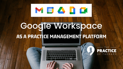 Product image for Google Workspace As A Practice Management Platform