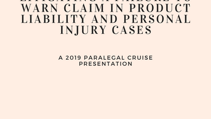 Product image for Litigating a Failure to Warn Claim in Product Liability and Personal Injury Cases