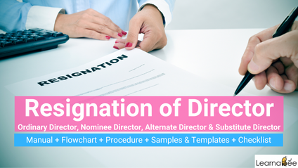 Product image for (English) RESIGNATION OF COMPANY DIRECTOR under CA2016: Manual + Flowchart + Procedure + Samples & Templates + Checklist by Mah Li Chen (MAICSA Chartered Secretary)