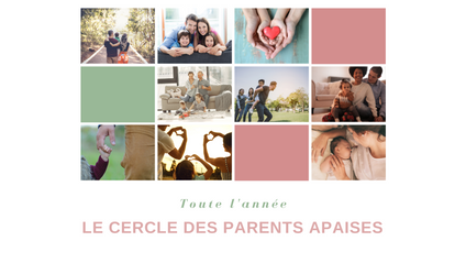 Product image for Cercle des Parents apaisés avec ateliers spécialistes