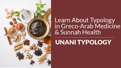 Product image for Unani Typology & Prophetic Medicine Course