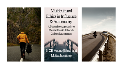Product image for Multicultural Ethics in Influence & Autonomy (3 CE Hours)