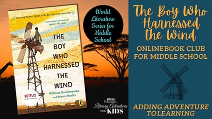 Product image for The Boy Who Harnessed the Wind Online Book Club~ World Literature Series for Middle School
