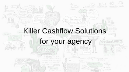Product image for Killer Cashflow Solutions for your Agency