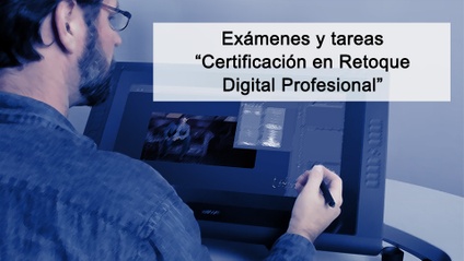 Product image for Módulo exámenes y tareas "Certificación en retoque digital profesional"