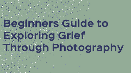 Product image for Beginners Guide to Exploring Grief Through Photography
