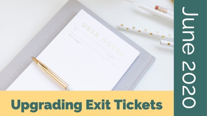 Product image for [June 2020] Upgrading Exit Tickets