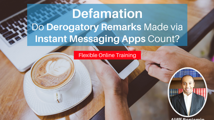Product image for (English) Defamation - Do Derogatory Remarks Made via Instant Messaging Apps Count? by Aliff Benjamin - (Thomas Philip Advocates & Solicitors)