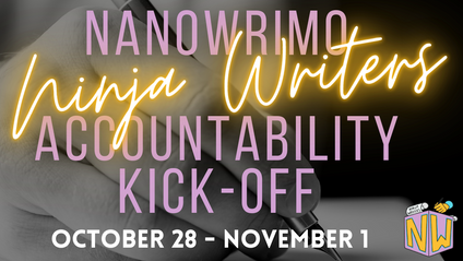 Product image for NWAK - NaNoWriMo Ninja Writers Accountability Kick-off (October 2021)