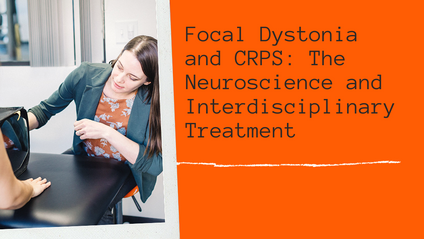 Product image for Focal Dystonia and CRPS: The Neuroscience and Interdisciplinary Treatment