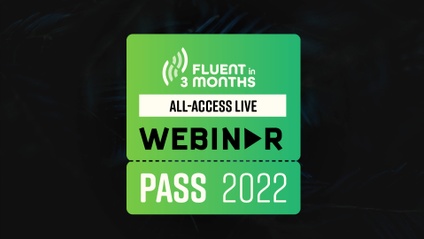 Product image for Fluent in 3 Months All-Access Webinar Pass