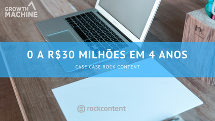 Product image for 0 a R$30 Milhões em 4 anos -  Case Rock Content
