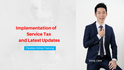 Product image for (English) Implementation of Service Tax and Latest Updates by Song Liew Tzen Hsiung 淞老师 (ANC Group)