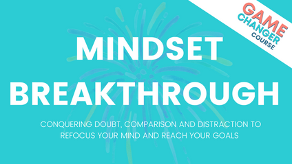 Product image for Mindset Breakthrough - A Game Changer Course
