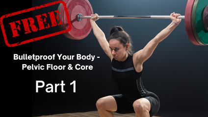 Product image for "Bulletproof" Your Body - Pelvic Floor and Core - Part 1