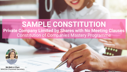 Product image for (English) SAMPLE CONSTITUTION of Private Company Limited by Shares with No Meeting Clauses Constitution of Companies Mastery Programme by Mah Li Chen (MAICSA Chartered Secretary)