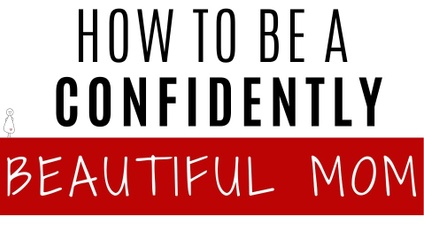 Product image for How to be a Confidently Beautiful Mom