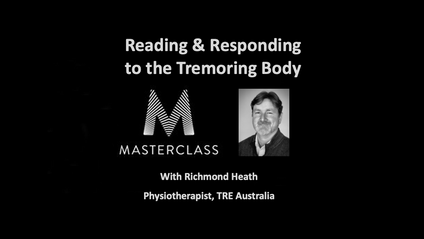 Product image for TRE Masterclass - Reading & Responding to the Tremoring Body