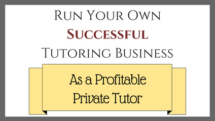 Product image for Run Your Own Successful Tutoring Business