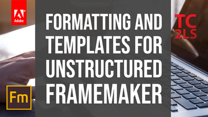 Product image for Formatting and Templates for Unstructured FrameMaker Content