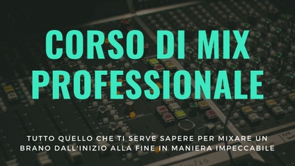 Product image for CORSO DI MIX PROFESSIONALE (ITB, Rock, Indie)