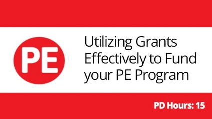 Product image for Utilizing Grants Effectively to Fund Your PE Program