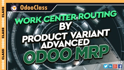 Product image for Work Center Routing by Product Variant - Advanced Odoo MRP