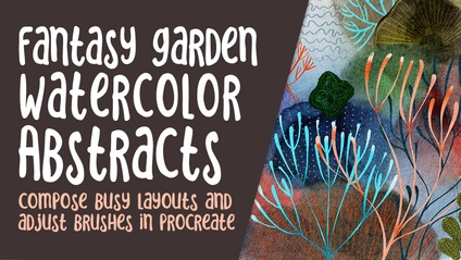 Product image for PRO 015 - Fantasy Garden Watercolour Abstracts in Procreate using Custom Brushes