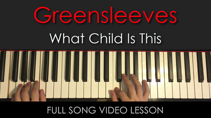 Product image for Greensleeves (What Child Is This) | Full Song Video Lesson