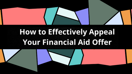 Product image for How To Effectively Appeal Your Financial Aid Offer
