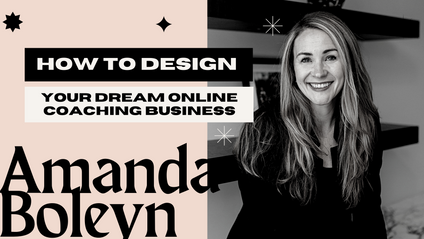Product image for Masterclass: How to Design your Dream Online Coaching Business