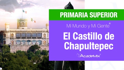 Product image for 5º. 23. El Castillo de Chapultepec (Alumno)