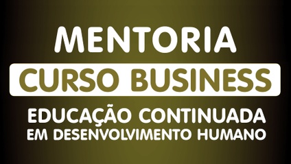 Product image for MENTORIA BUSINESS - CURSO EDUCAÇÃO CONTINUADA EM DESENVOLVIMENTO HUMANO
