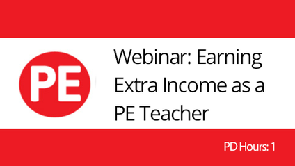 Product image for Webinar: How to Earn Extra Income as a PE Teacher