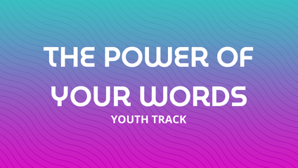 Product image for The Power of Your Words (Youth Track)