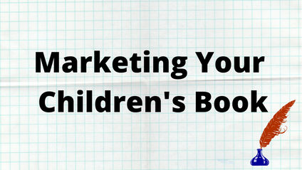 Product image for Marketing Your Children's Book