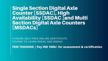 Product image for 4 hrs Certificate Training on Single Section Digital Axle Counter [SSDAC], High Availability [SSDAC ]and Multi Section Digital Axle Counters [MSDACs]