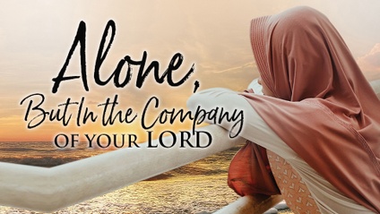 Product image for Alone, But In the Company of Your Lord