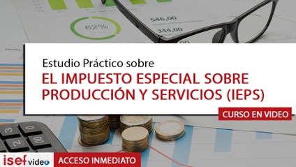 Product image for ESTUDIO PRÁCTICO SOBRE EL IMPUESTO ESPECIAL SOBRE PRODUCCIÓN Y SERVICIOS (IEPS)