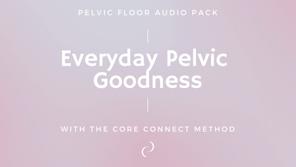 Product image for Pelvic Floor Audio Pack for Everyday Pelvic Goodness
