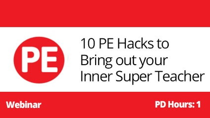Product image for Webinar: 10 PE Hacks To Bring Out Your Inner Super Teacher