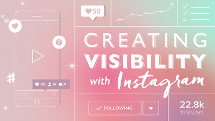 Product image for Creating Visibility Through Instagram