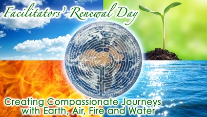 Product image for Facilitators’ Renewal Day: Creating Compassionate Journeys with Earth, Air, Fire and Water