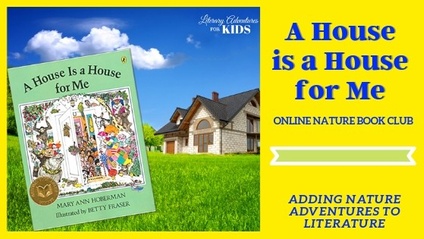 Product image for A House is A House For Me Online Book Club ~ A Nature Book Club