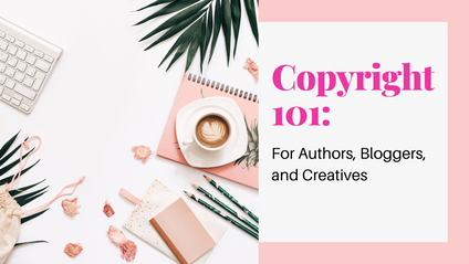 Product image for Copyright 101: For Authors, Bloggers, and Creatives