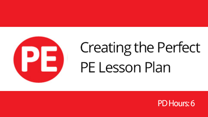 Product image for Creating the “Perfect” PE Lesson Plan